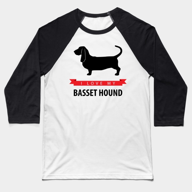 I Love My Basset Hound Baseball T-Shirt by millersye